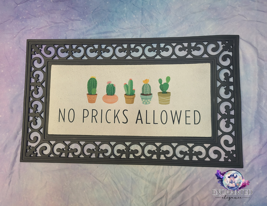 No Pricks Allowed Doormat