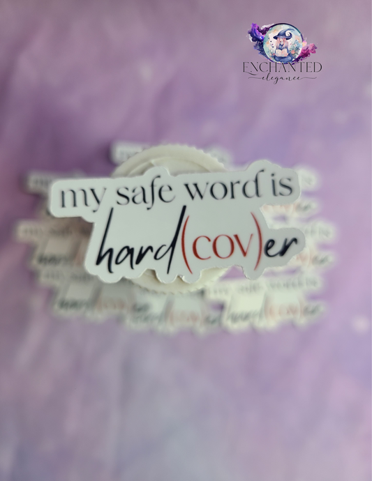 My Safe Word is hard(cov)er