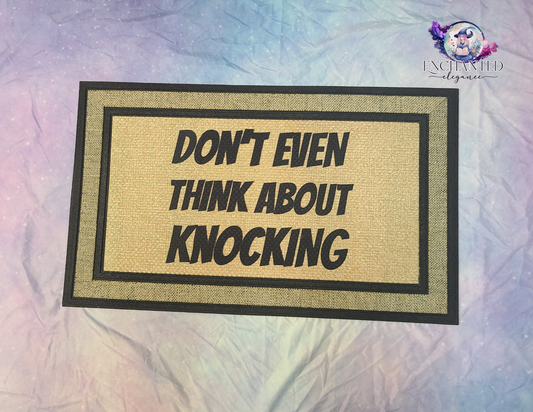 Don't Even Think About Knocking Doormat