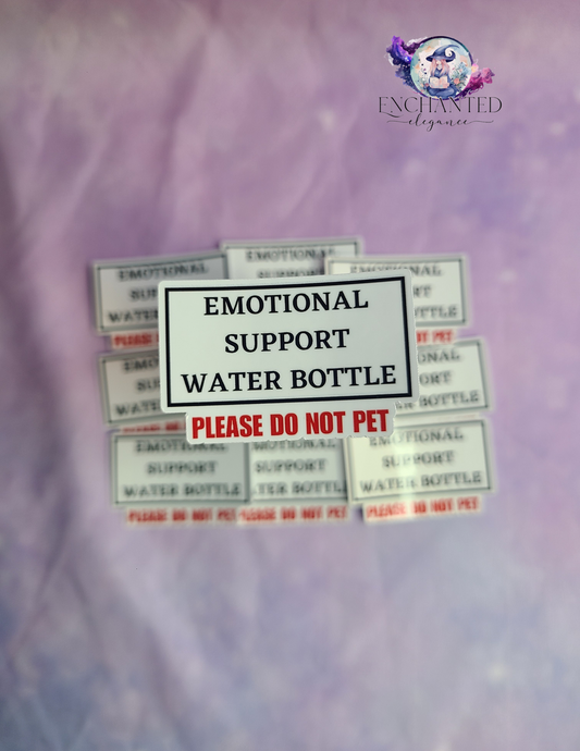 Emotional Support Water Bottle Sticker