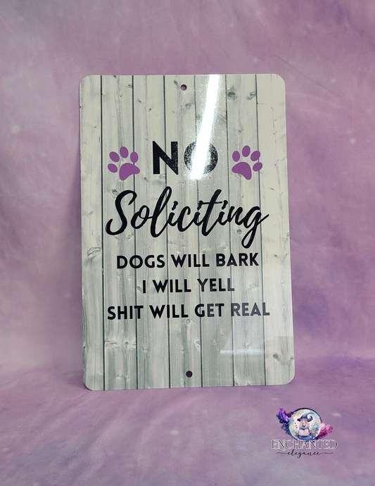 Dogs Will Yell Sign